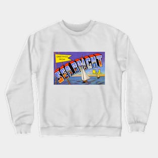 Greetings from Sea Bright New Jersey - Vintage Large Letter Postcard Crewneck Sweatshirt